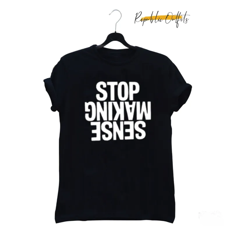 Stop making sense T-shirt