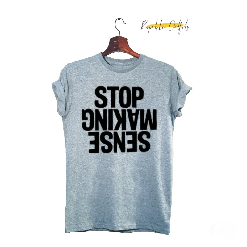 Stop making sense T-shirt