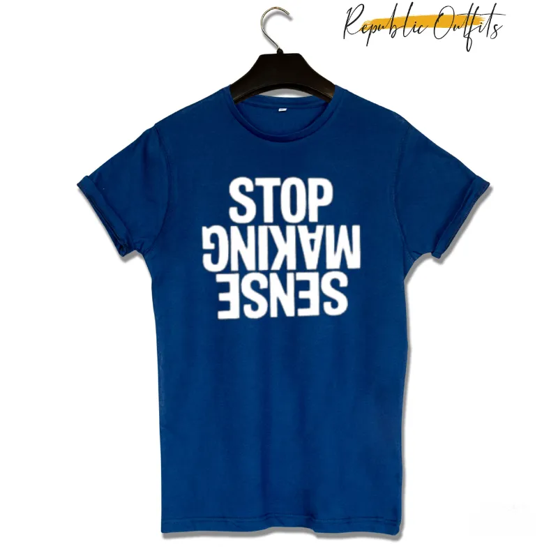 Stop making sense T-shirt