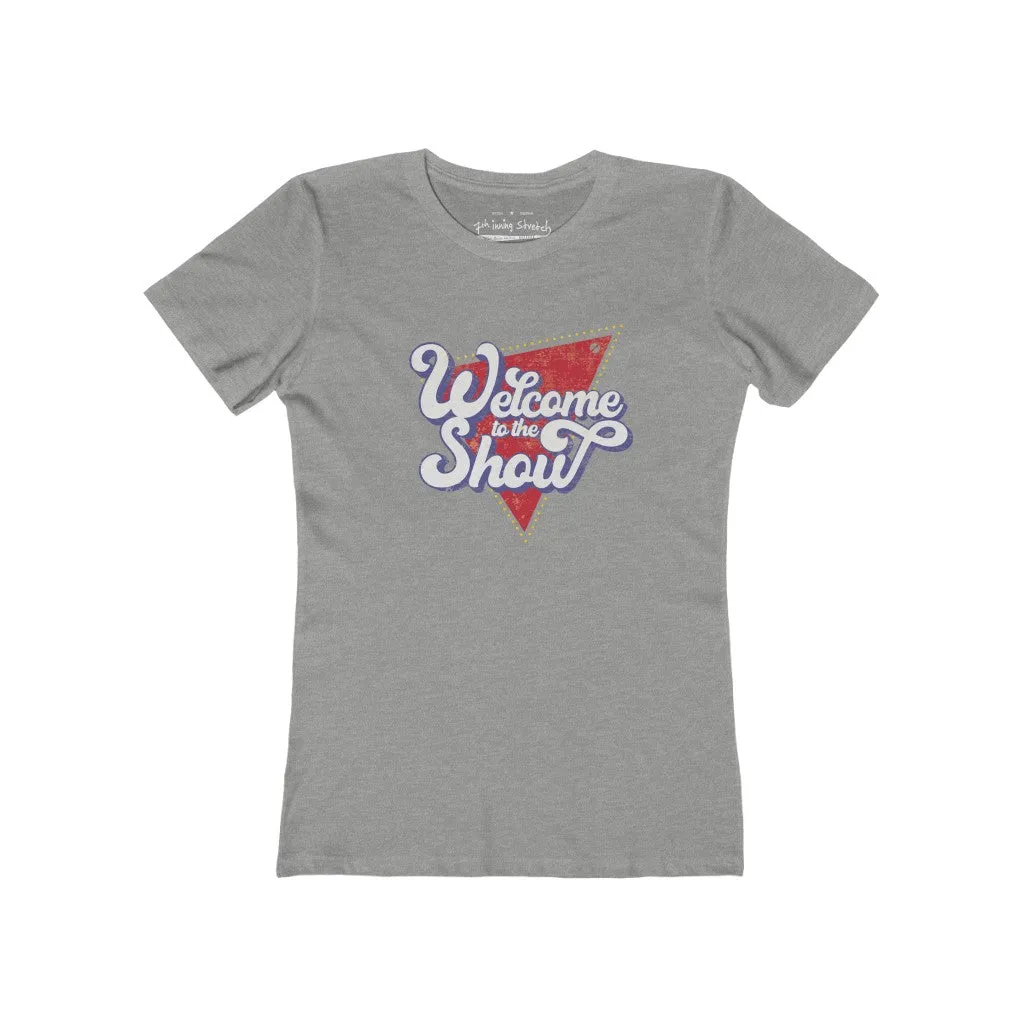 Women's welcome to the show t-shirt